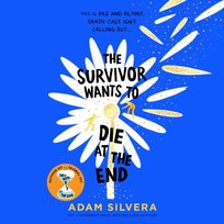 Survivor Wants to Die at the End - audiobook Silvera Adam