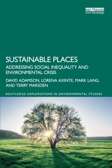 Sustainable Places Addressing Social Inequality And Environmental   Sustainable Places Addressing Social Inequality And Environmental Crisis B Iext122296282 