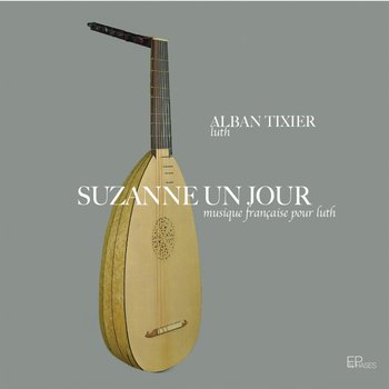 Suzanne un Jour - Tixier Alban