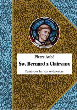 Św. Bernard z Clairvaux - Aube Pierre
