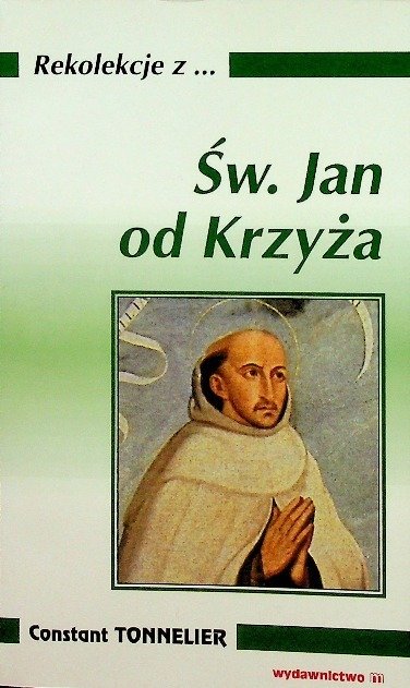 św Jan od Krzyża - Tonnelier Constant | Książka w Empik