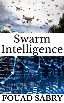 Swarm Intelligence - Fouad Sabry