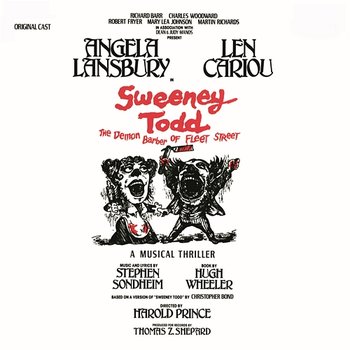 Sweeney Todd: The Demon Barber of Fleet Street (Original Broadway Cast Recording) - Original Broadway Cast of Sweeney Todd: The Demon Barber of Fleet Street