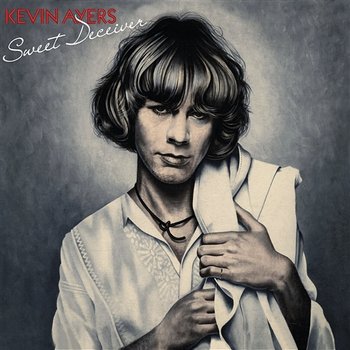Sweet Deceiver - Kevin Ayers