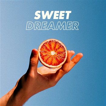 Sweet Dreamer - Will Joseph Cook