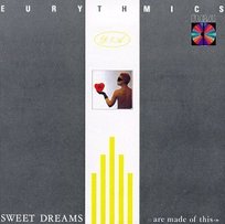 Sweet Dreams (Are Made Of This) (Deluxe Edition) Eurythmics