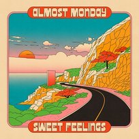 sweet feelings almost monday