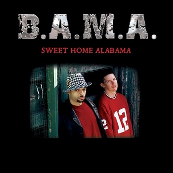 Sweet Home Alabama - B.A.M.A.