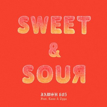 Sweet & Sour - Jawsh 685 feat. Lauv & Tyga