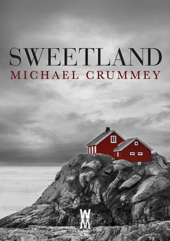 Sweetland - Crummey Michael
