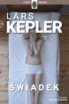 Świadek. Joona Linna. Tom 3 Kepler Lars