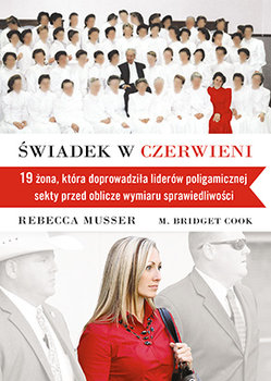 Świadek w czerwieni - Musser Rebecca, Cook M. Bridget