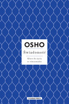 Świadomość. Klucz do życia w równowadze Osho