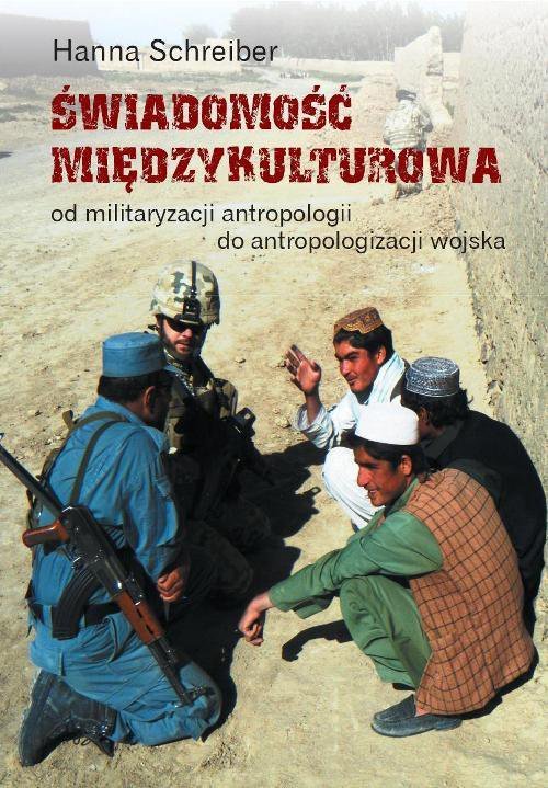 Świadomość międzykulturowa. Od militaryzacji antropologii do antropologizacji wojska - ebook PDF