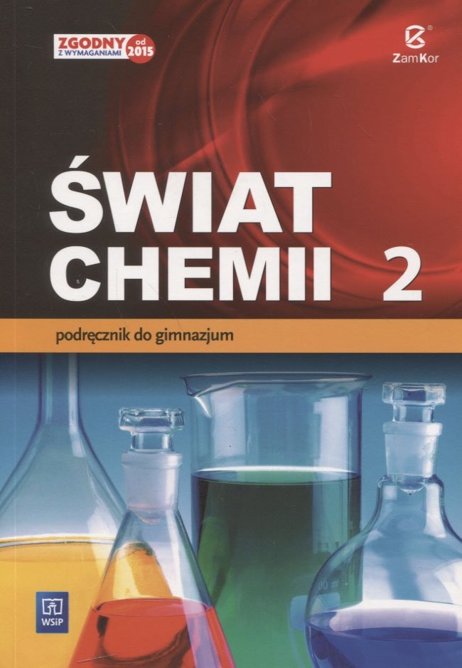 Chemia Klasa 2 Gimnazjum Nowa Era Świat chemii. Podręcznik. Klasa 2. Gimnazjum - Opracowanie zbiorowe