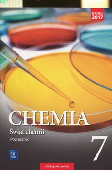 Świat chemii. Podręcznik. Klasa 7. Szkoła podstawowa - Warchoł Anna, Danel Andrzej, Lewandowska Dorota