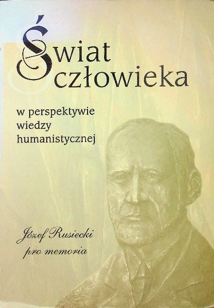 Świat człowieka w perspektywie wiedzy humanistycznej - W opisie