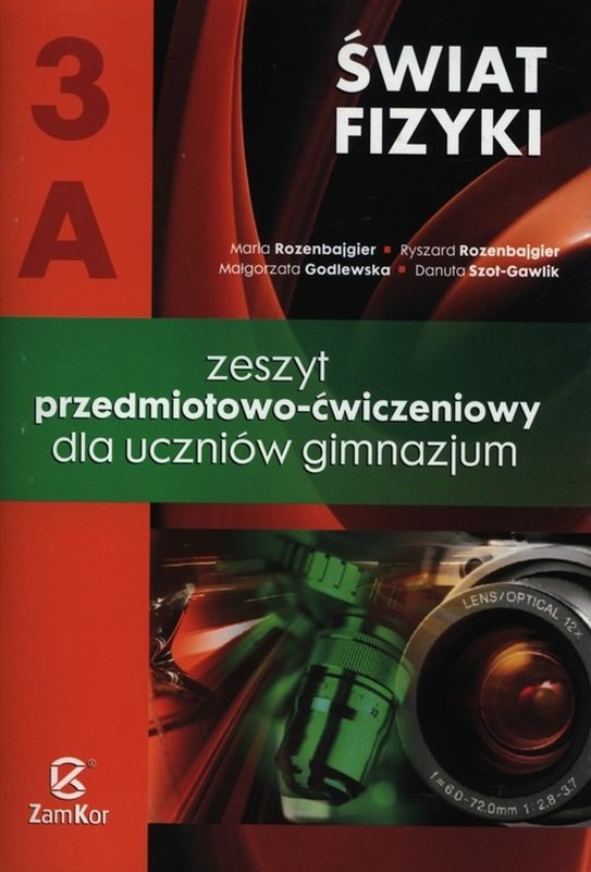 Świat fizyki 3A. Zeszyt przedmiotowo-ćwiczeniowy. Gimnazjum