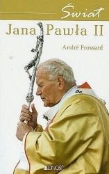 Świat Jana Pawła II - Frossard Andre