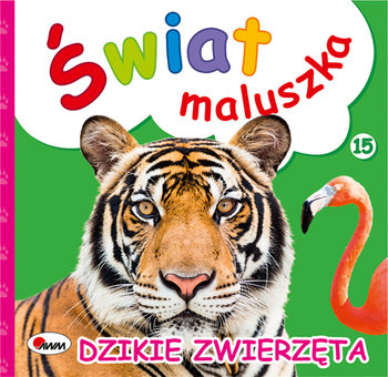 Świat maluszka. Dzikie zwierzęta - Kozera Piotr