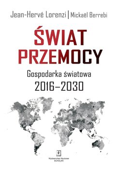 Świat przemocy - Lorenzi Jean-Herve, Berrebi Mickael