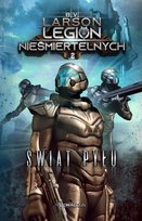 Świat Pyłu. Legion Nieśmiertelnych. Tom 2 Larson B.V.