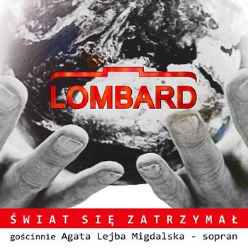 Świat się zatrzymał - Lombard