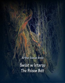 Świat w letargu. The Poison Belt - Doyle Arthur Conan