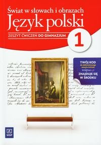 Świat w słowach i obrazach 1. Język polski. Zeszyt ćwiczeń. Gimnazjum - Barańska Bożena, Brożek Adam, Dobkowska Joanna