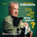 Świat według Clarksona. Czy da się to przyspieszyć? - audiobook - Clarkson Jeremy