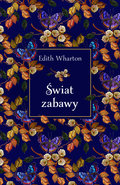 Świat zabawy - Wharton Edith