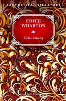Świat zabawy. Wydawnictwo Świat Książki Edith Wharton, Edith Wharton