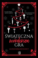 Świąteczna mordercza gra Alexandra Benedict