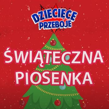 Świąteczna piosenka - Dziecięce Przeboje