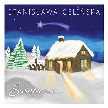 Świątecznie - Stanisława Celińska