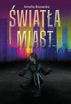 Światła miast Bisowska Amelia