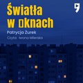Światła w oknach - audiobook - Żurek Patrycja