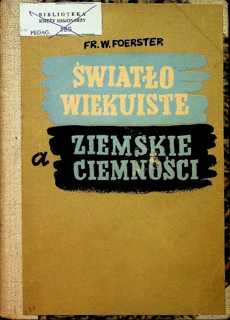 Światło wiekuiste a ziemskie ciemności 1938 r. - W opisie | Książka w Empik