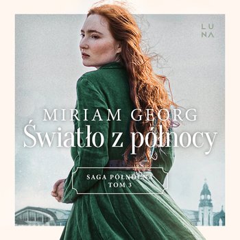 Światło z północy - audiobook - Georg Miriam
