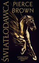 Światłodawca. Cykl Czerwony świt. Tom 6 - ebook EPUB Brown Pierce