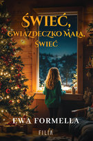 Świeć, gwiazdeczko mała, świeć Formella Ewa
