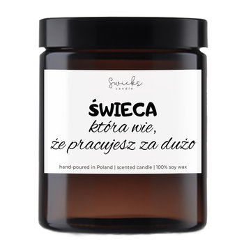 Świeca sojowa zabawny napis prezent dla koleżanki z pracy 180ml - Swicks
