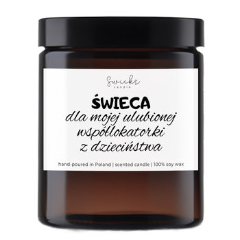Świeca sojowa zabawny napis - prezent na urodziny dla siostry przyjaciółki 180ml - Swicks