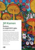 Świece w pogańskim gaju. Opowiadania, horrory i etiudy - Kamen Jiri