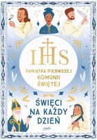 Święci na każdy dzień. Pamiątka Pierwszej Komunii Świętej