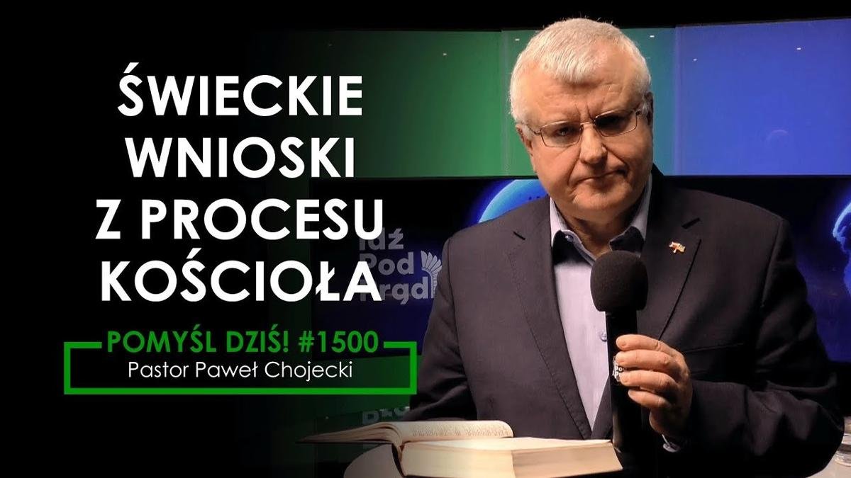 Świeckie Wnioski Z Procesu Kościoła #Pomyśldziś #1500 - Idź Pod Prąd ...