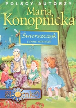 Świerszczyk i inne wiersze - Konopnicka Maria