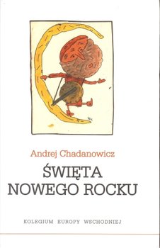 Święta nowego rocku - Chadanowicz Andrej