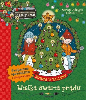 Święta w Valleby. Wielka awaria prądu. Biuro Detektywistyczne Lassego i Mai - Widmark Martin, Willis Helena