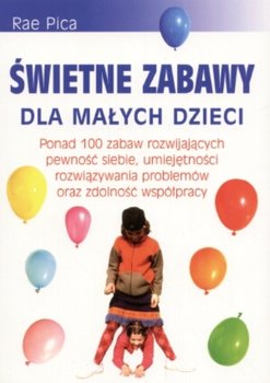 Świetne zabawy dla małych dzieci - Pica Rae